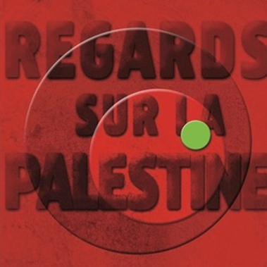 7e festival Regards sur la Palestine